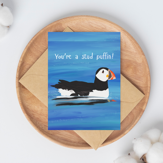 You're a Stud Puffin Greeting Card