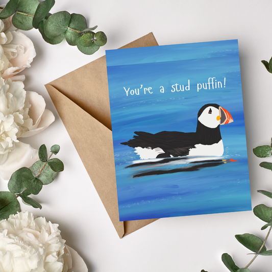 You're a Stud Puffin Greeting Card