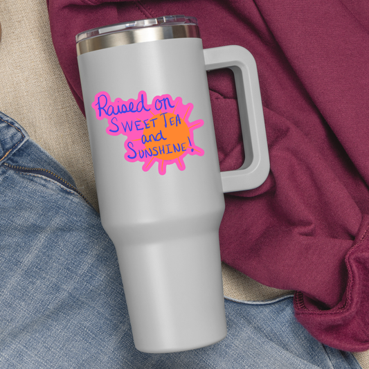 Raised on Sweet Tea & Sunshine Sticker